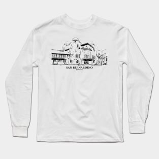 San Bernardino - California Long Sleeve T-Shirt